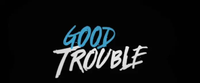 good trouble
